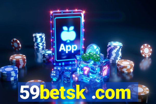 59betsk .com